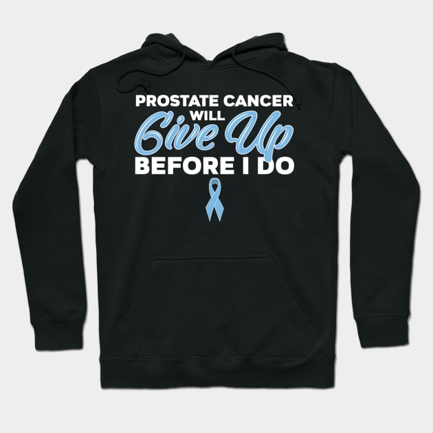 Prostate Cancer Fighter Hoodie by TheBestHumorApparel